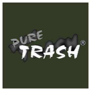 Pure Trash
